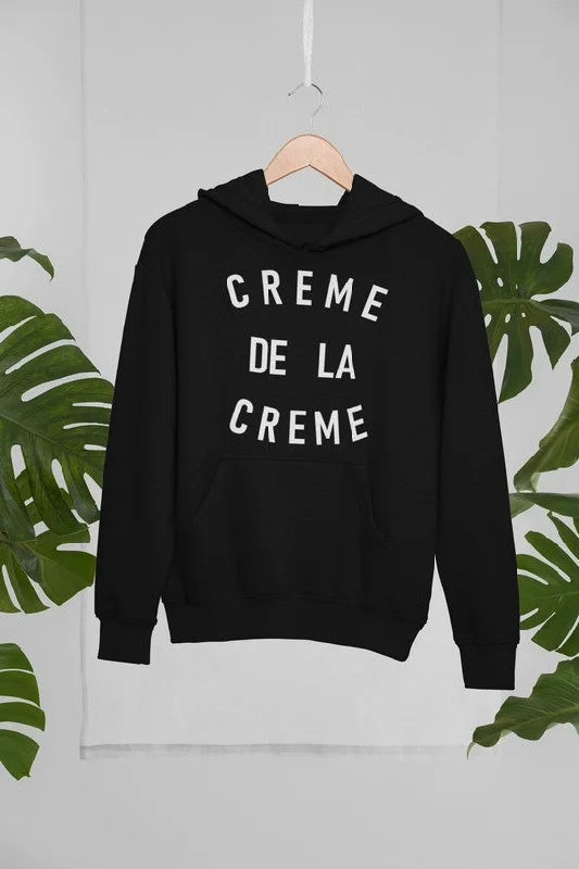 Creme de la Creme Hoodie