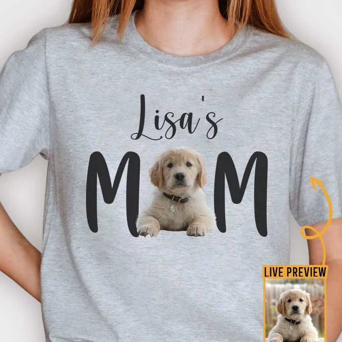 Dog Mom, Cat Mom Upload Image - Gift For Dog Lovers, Personalized Unisex T-Shirt