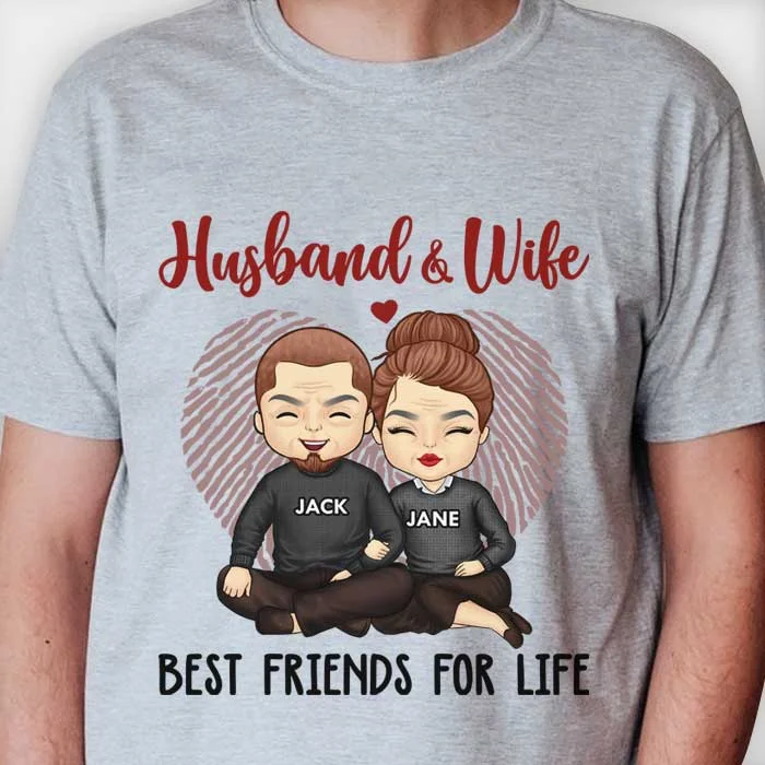 Husband And Wife, Best Friends For Life - Gift For Couples, Husband Wife - Personalized Unisex T-shirt, Hoodie