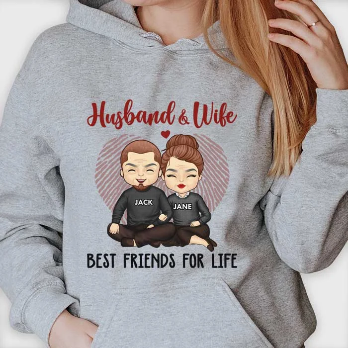 Husband And Wife, Best Friends For Life - Gift For Couples, Husband Wife - Personalized Unisex T-shirt, Hoodie