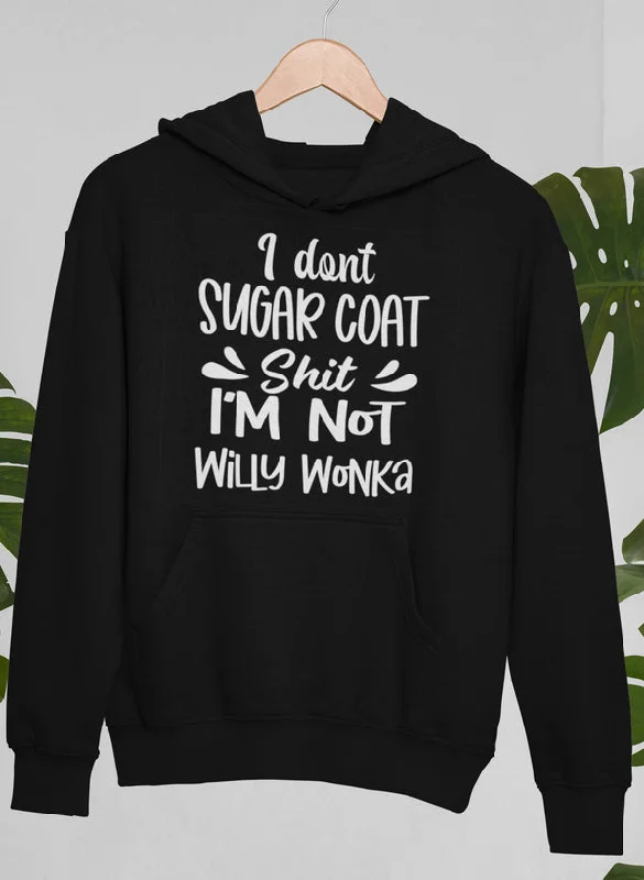 I Don't Sugar Coat Hoodie