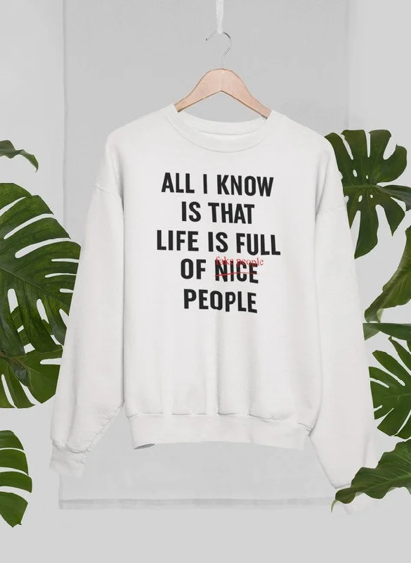 Nice People Sweat Shirt