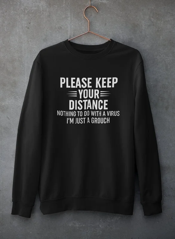 Please Keep Your Distance Sweat Shirt