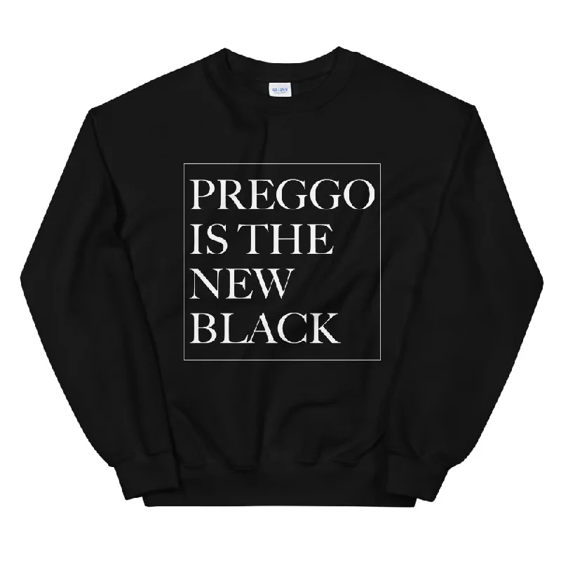 Preggo Is The New Black™ Sweatshirt