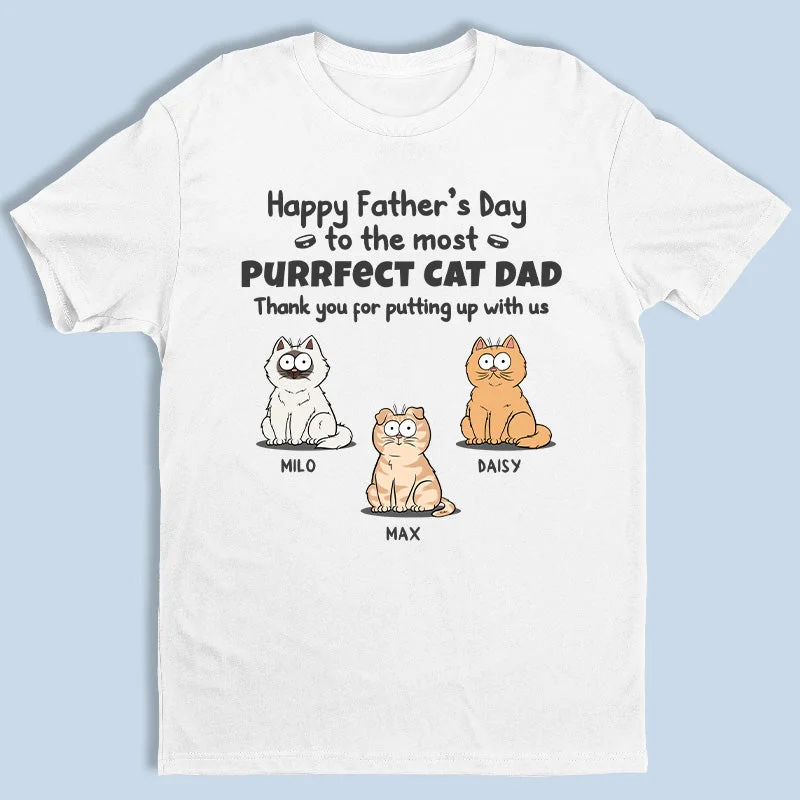 Thanks For Putting Up With Us - Cat Personalized Custom Unisex T-shirt, Hoodie, Sweatshirt - Father's Day, Birthday Gift For Pet Owners, Pet Lovers