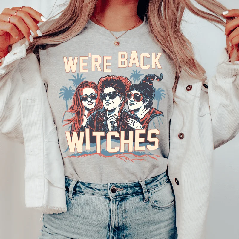 We're Back Witches Tee