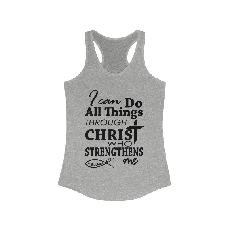 I Can Do All Things Through Christ Bible Verse Racerback Tank -NP