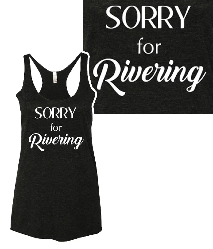 Sorry for Rivering - Next Level Women's Vintage Tank Top In Black, Pink Or Gray