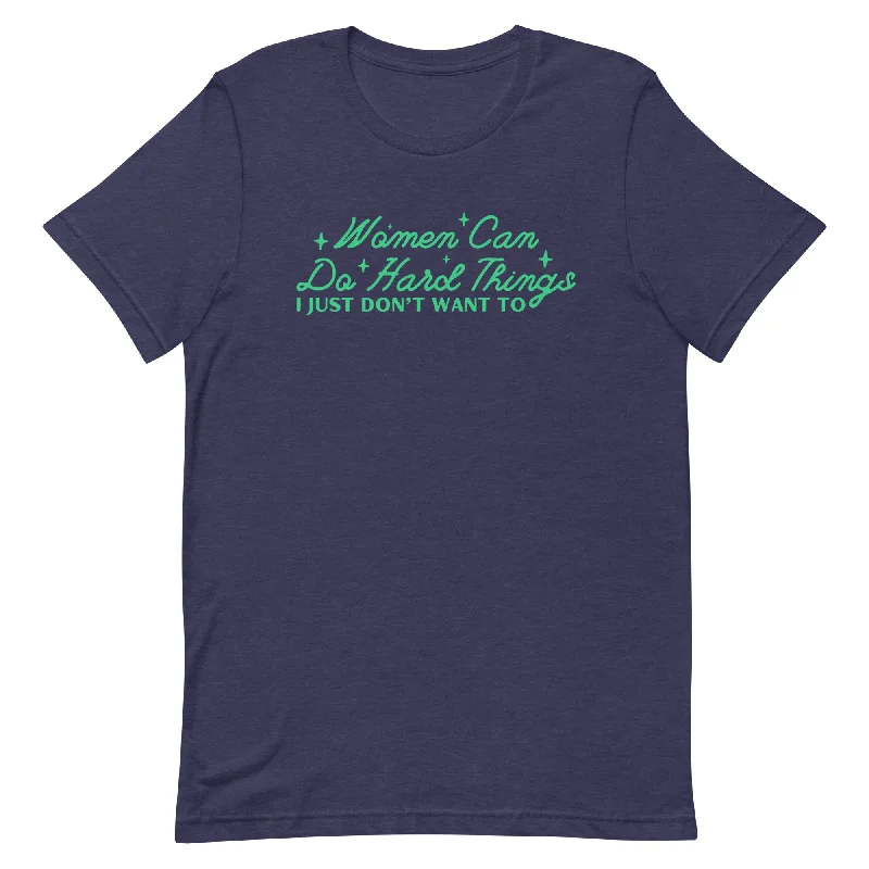 Women Can Do Hard Things Unisex t-shirt