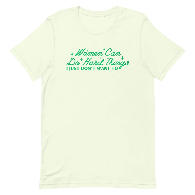 Women Can Do Hard Things Unisex t-shirt