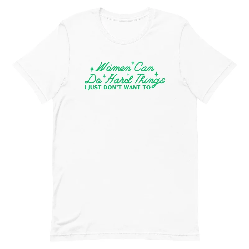 Women Can Do Hard Things Unisex t-shirt